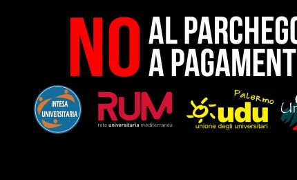 Palermo, all'Università posteggi a pagamento: anche gli studenti sono da spremere...