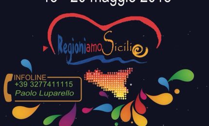 "Regioniamo Sicilia" dal 15 al 20 maggio a Palermo: sei giorni per parlare dell'Autonomia siciliana