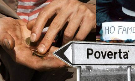 Povertà: Sicilia e Calabria ai primi posti. Sta per scoppiare il finimondo e non ce lo dicono?