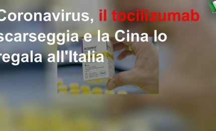 Cura Ascierto: maxi donazione della Cina all'Italia (del Nord?) di Tocilizumab/ Mattinale 473