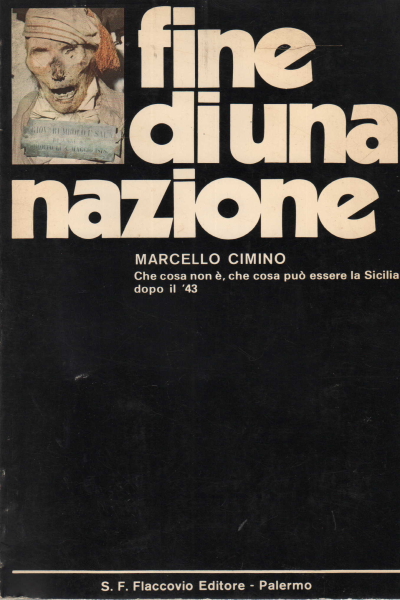 Nel 1860 l'Italia trattò la Sicilia come una colonia. Il racconto di Marcello Cimino in "Fine di una nazione"