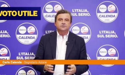 Calenda "L'unico voto utile &egrave; quello per il Terzo polo"