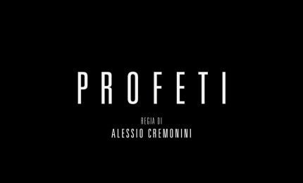 Profeti, il trailer