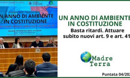 Madre Terra - Un anno fa la tutela dell'ambiente in Costituzione