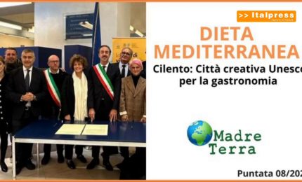 Madre Terra - Nel Cilento la Citt&agrave; Creativa Unesco per la gastronomia