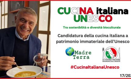Madre Terra - Cucina italiana candidata a Patrimonio dell'Umanit&agrave;