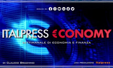 Italpress €conomy – Puntata del 7 luglio 2023
