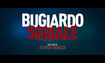 "Bugiardo Seriale", il trailer della nuova commedia francese