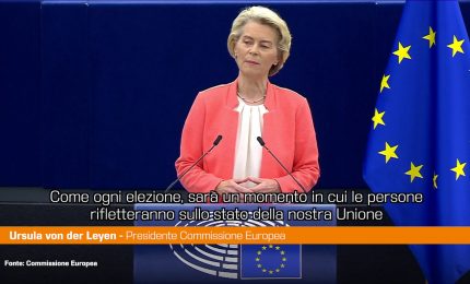 Ursula von der Leyen "L'Europa risponda alla chiamata della storia"