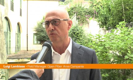 Lambiase (Open Fiber) "Salerno tra le citt&agrave; pi&ugrave; cablate d'Italia"