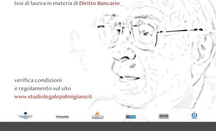 Tesi di laurea in Diritto bancario, premio &ldquo;Ennio Palmigiano&rdquo;