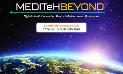MEDITeH Beyond, a Catania un summit sulla sanit&agrave; digitale
