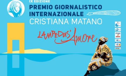 Lampedus&rsquo;Amore, svelati i vincitori del Premio giornalistico &ldquo;Cristiana Matano&rdquo;