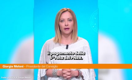 Pnrr, Meloni "Italia al primo posto per obiettivi raggiunti"