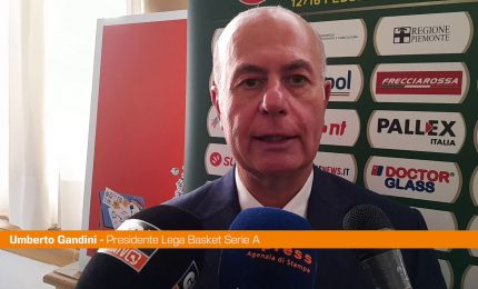 Gandini "Ci sono le premesse per proseguire a Torino con Final Eight"