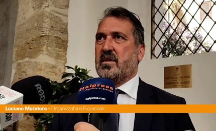 Muratore "Puntiamo a dare una veste internazionale a Expocook"
