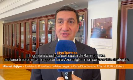 Hajiyev "Fra Italia e Azerbaijan un partenariato strategico"