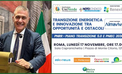 Madre Terra - Transizione energetica e innovazione: 17/11 convegno a Roma