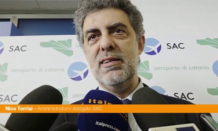 Torrisi (SAC) "Possiamo pensare ad aeroporto Catania come hub del Mediterraneo"
