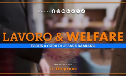 Focus Lavoro &amp; Welfare - Puntata del 27 maggio 2026
