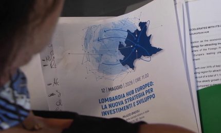 La Lombardia lancia la nuova strategia, obiettivo hub europeo investimenti