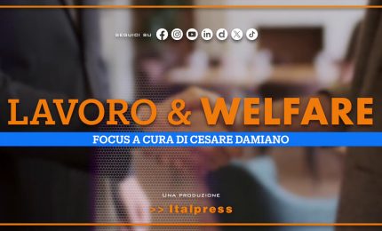 Focus Lavoro &amp; Welfare - Puntata del 29 luglio 2026