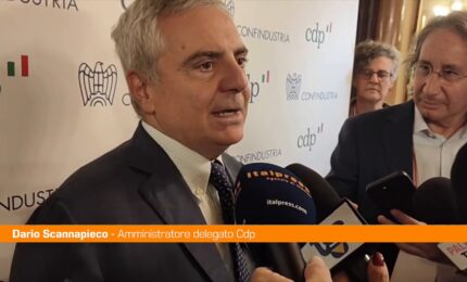 Scannapieco (Cdp) "Al Sud ancora tanto da fare ma c'&egrave; risveglio"