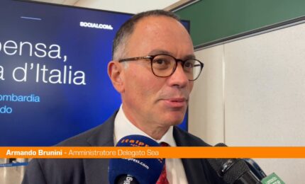 Sea, Brunini "Su Malpensa 600 mln investimenti per ammodernamento e tecnologia"